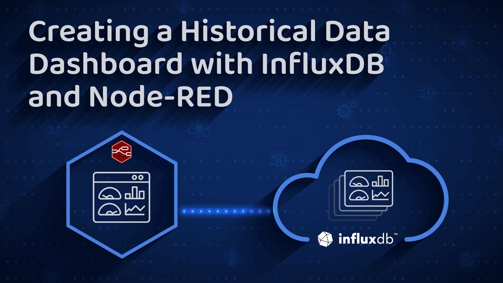 Image representing Creating a Historical Data Dashboard with InfluxDB and Node-RED
