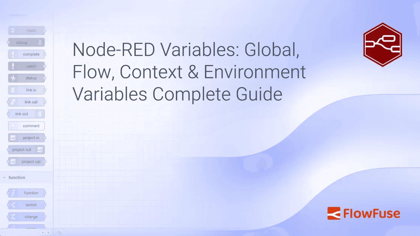 Image representing Node-RED Variables: Global, Flow, Context & Environment Variables Complete Guide